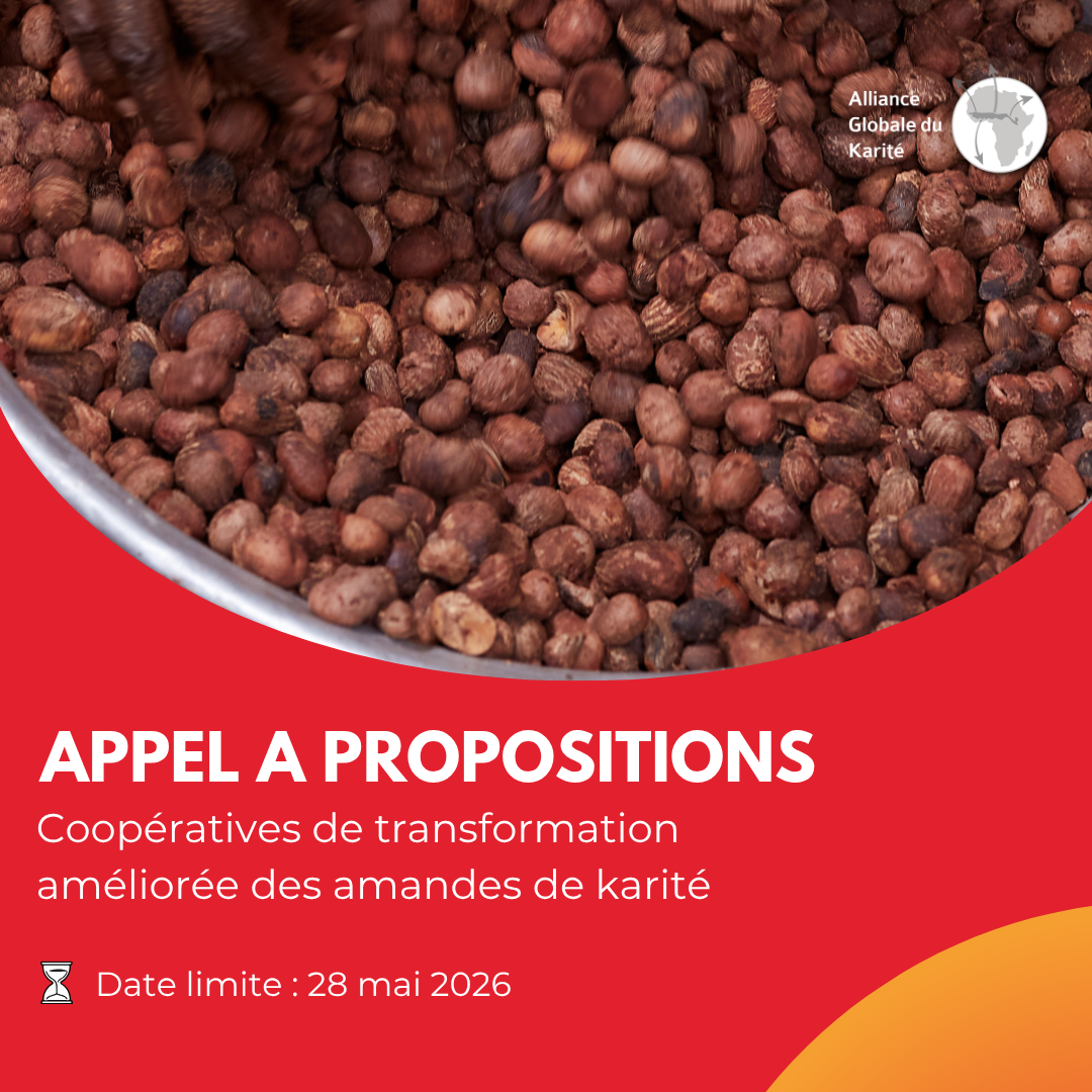 Appel à propositions – Coopératives de transformation améliorée des amandes de karité